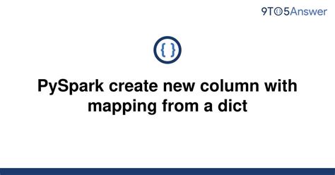 th?q=Pyspark Create New Column With Mapping From A Dict - Effortlessly Create New Columns in PySpark Using Dictionary Mapping
