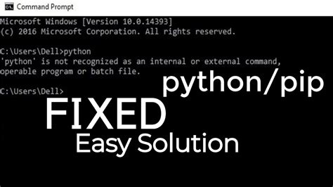 Python' Is Not Recognized As An Internal Or External Command [Duplicate]