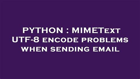 th?q=Python Email Quoted Printable Encoding Problem - Fix Python Email Problems with Quoted-Printable Encoding | SEO Title (10 words)