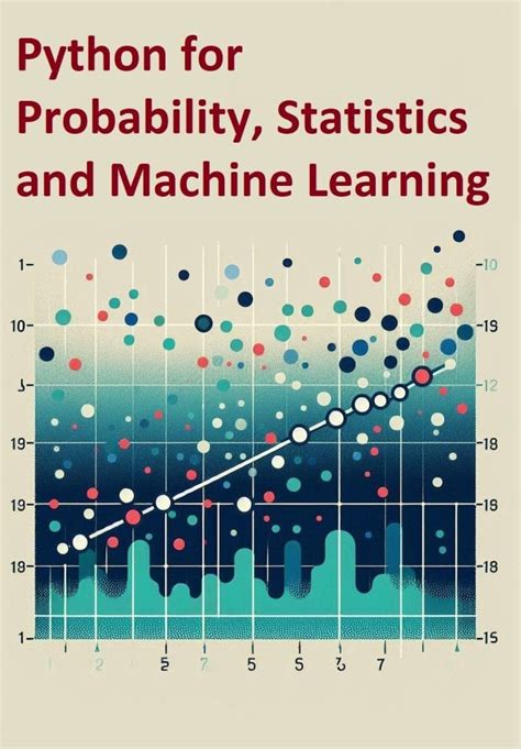 Python For Probability Statistics And Machine Learning Highlights