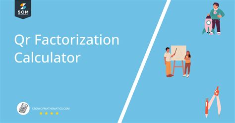 Calculate QR Factorization with Step-by-Step Guide: Best QR Factorization Calculator Online