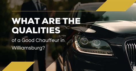 Qualities of a Good Chauffeur