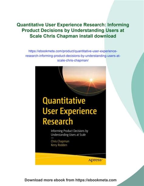 Quantitative User Experience Research: Informing Product Decisions By Understanding Users At Scale