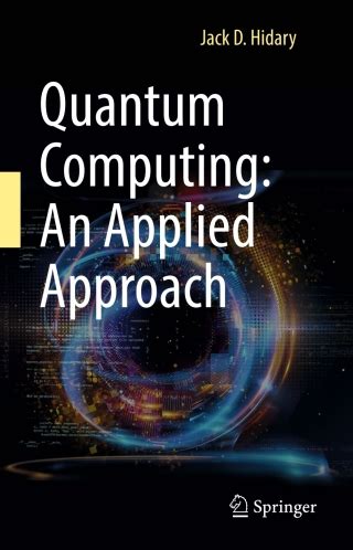 Quantum Computing: An Applied Approach Highlights