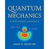 Quantum Mechanics: A Paradigms Approach