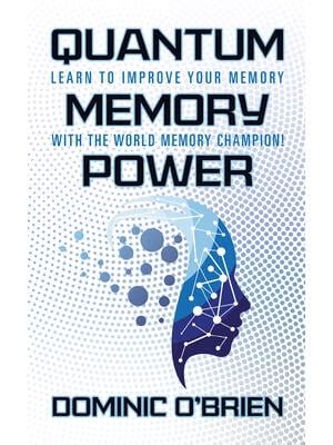 Quantum Memory Power: Learn To Improve Your Memory With The World Memory Champion! Highlights