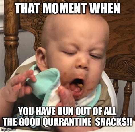 Quarantine Food Baby Meme