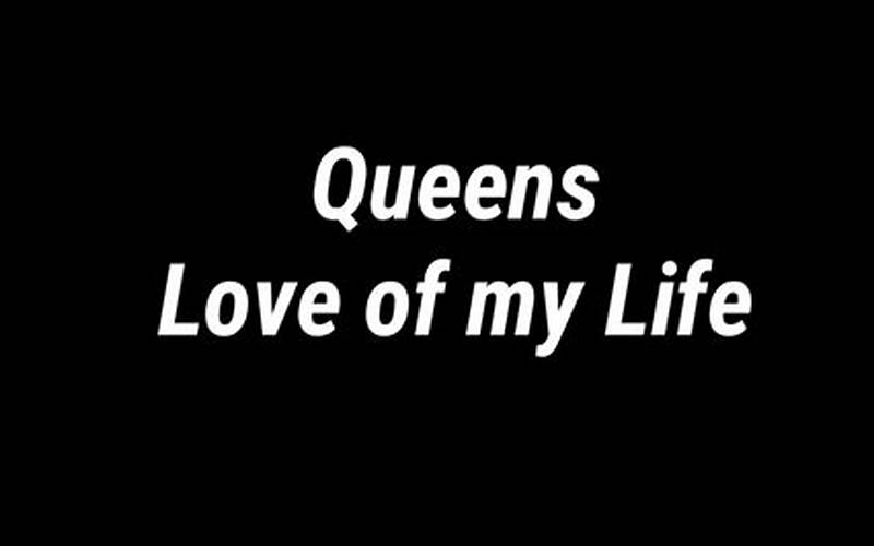 Queen - Love Of My Life Lyrics