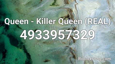 Queen - Killer Queen - Roblox Song ID - Roblox Music