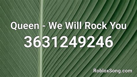 Queen-We Will Rock You Roblox ID