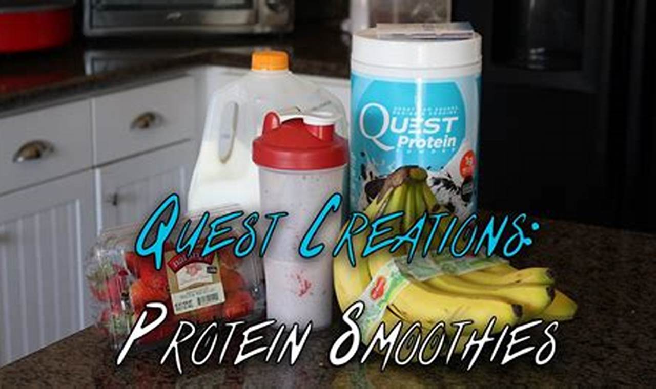 Discover The Best Quest Smoothie Recipes For A Delicious And Healthy Snack