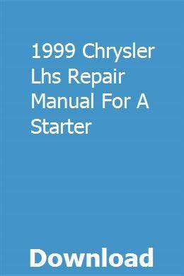 Question and answer Revive Your Ride: 1999 Chrysler LHS Repair Manual for Peak Performance!