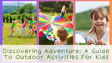 Question and answer Unleash Adventure: Exciting Kids Outdoor Activities for Endless Fun!