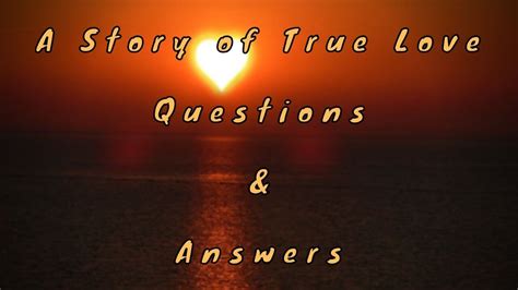 Questions About Their Love Story