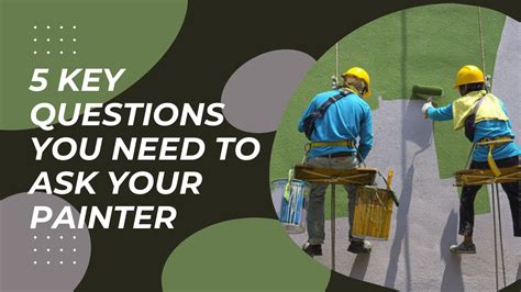 Questions to Ask Every Potential Painter