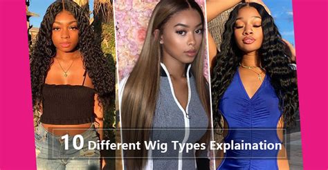 Quick Guide to Wig Types
