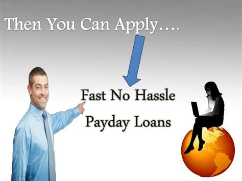 Quick No Hassle Payday Loans