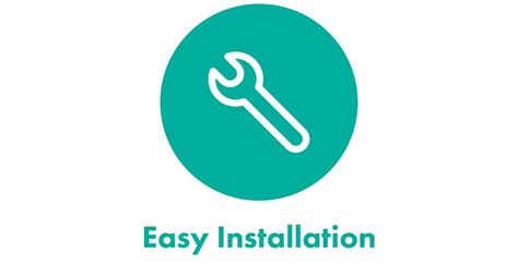 Quick and Easy Installation