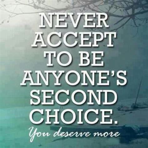 Colleen Hoover Quote “I don’t want to be someone’s second choice.” (12