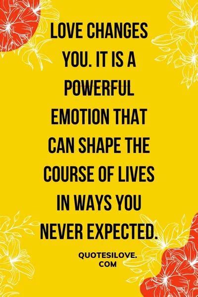Quotes About How Love Changes You