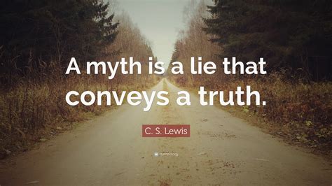Quotes About Myths