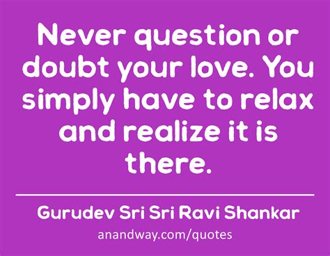 Quotes About Questioning Love