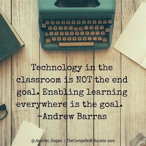 Quotes About Technology In Education