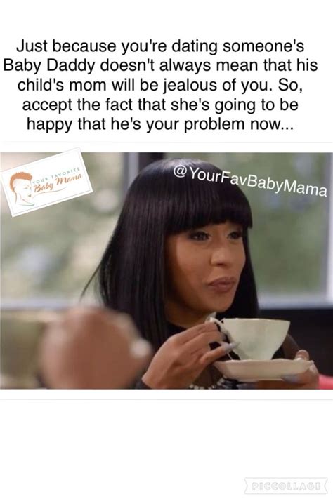 Quotes Baby Daddy Meme