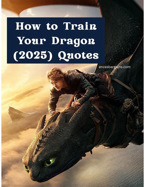 Unleash Your Inner Dragon Trainer with Inspiring Quotes from How To Train Your Dragon