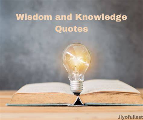 Quotes Impart Wisdom and Knowledge