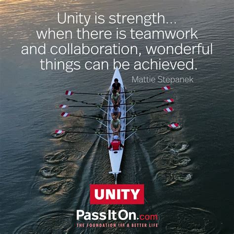 "Unity is strength... when there is teamwork and collaboration