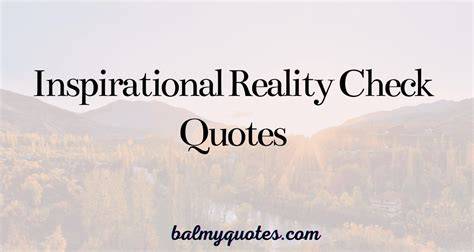 Quotes on Reality Check at Work