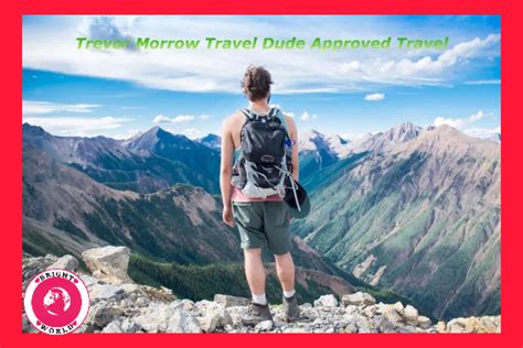 R Morrow Travel Dude Approved Travel