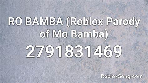 RO BAMBA (Roblox Parody of Mo Bamba) Roblox ID - Roblox music 