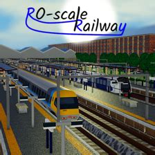 RO-scale Railway! [V2.11.16] - Roblox