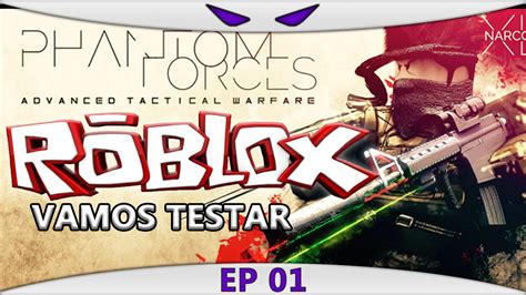 ROBLOX - Phantom Forces (VAMOS TESTAR) Como jogar um 
