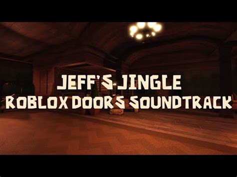 ROBLOX DOORS - Jeff\'s Jingle Roblox ID - YouTube