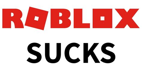 ROBLOX SUCKS!!!!! - YouTube