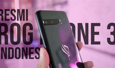 ROG Phone 3: Kelebihan & Kekurangan, Benarkah Legenda?