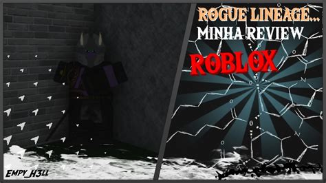 ROGUE LINEAGE! - (MINHA REVIEW) - Roblox - YouTube