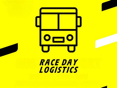 Race Day Logistics