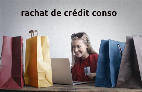 Rachat Credit Conso