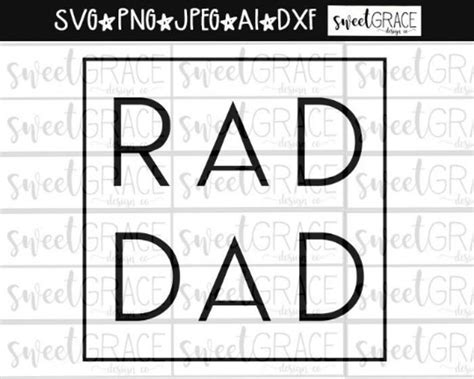 Revamp Your Father's Day Gifting with Rad Dad Svg - Spruce up Your Dad's Style Effortlessly!