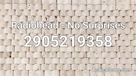 Radiohead - No Surprises Roblox ID - Roblox music codes