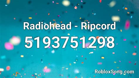 Radiohead Roblox ID Codes - Roblox ID