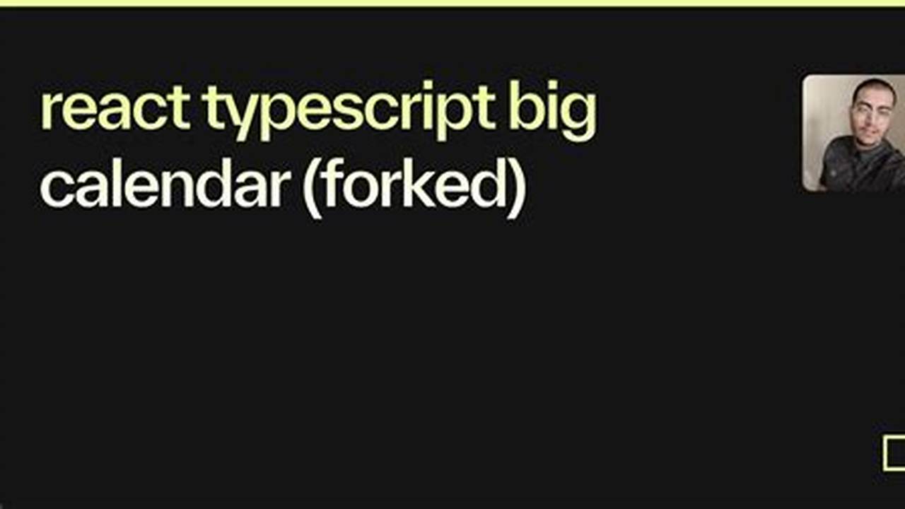 React-Big-Calendar Typescript Example