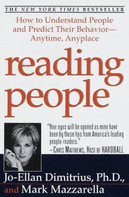 Reading People: How To Understand People And Predict Their Behavior -- Anytime Anyplace