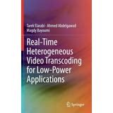 Real-Time Heterogeneous Video Transcoding For Low-Power Applications Highlights