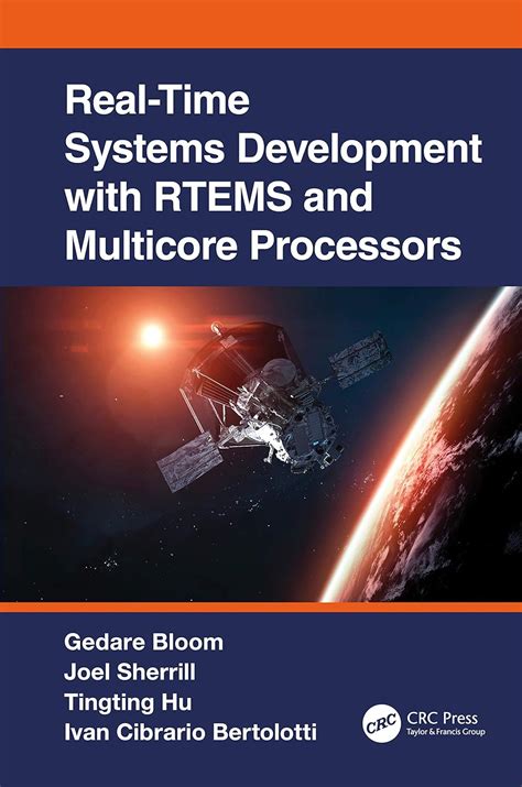 Real-Time Systems Development With RTEMS And Multicore Processors (Embedded Systems)