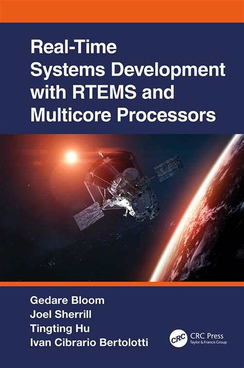 Real-Time Systems Development With RTEMS And Multicore Processors (Embedded Systems) Highlights